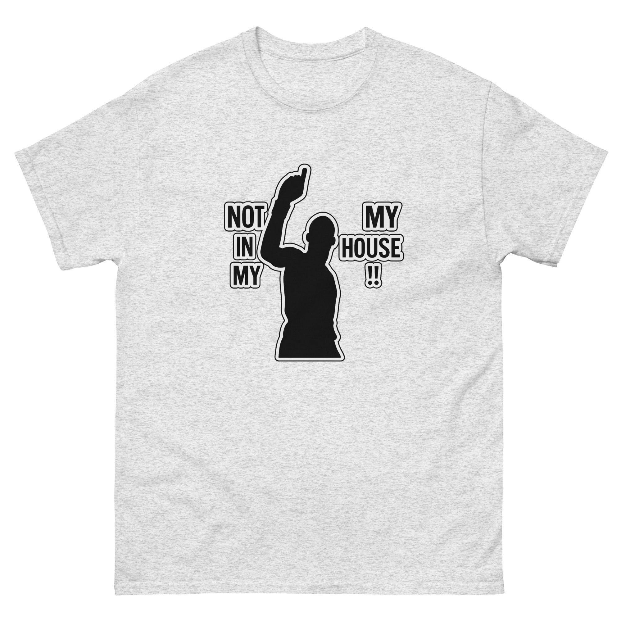 T-shirt Trash Talk "Not in my House" – Image 7