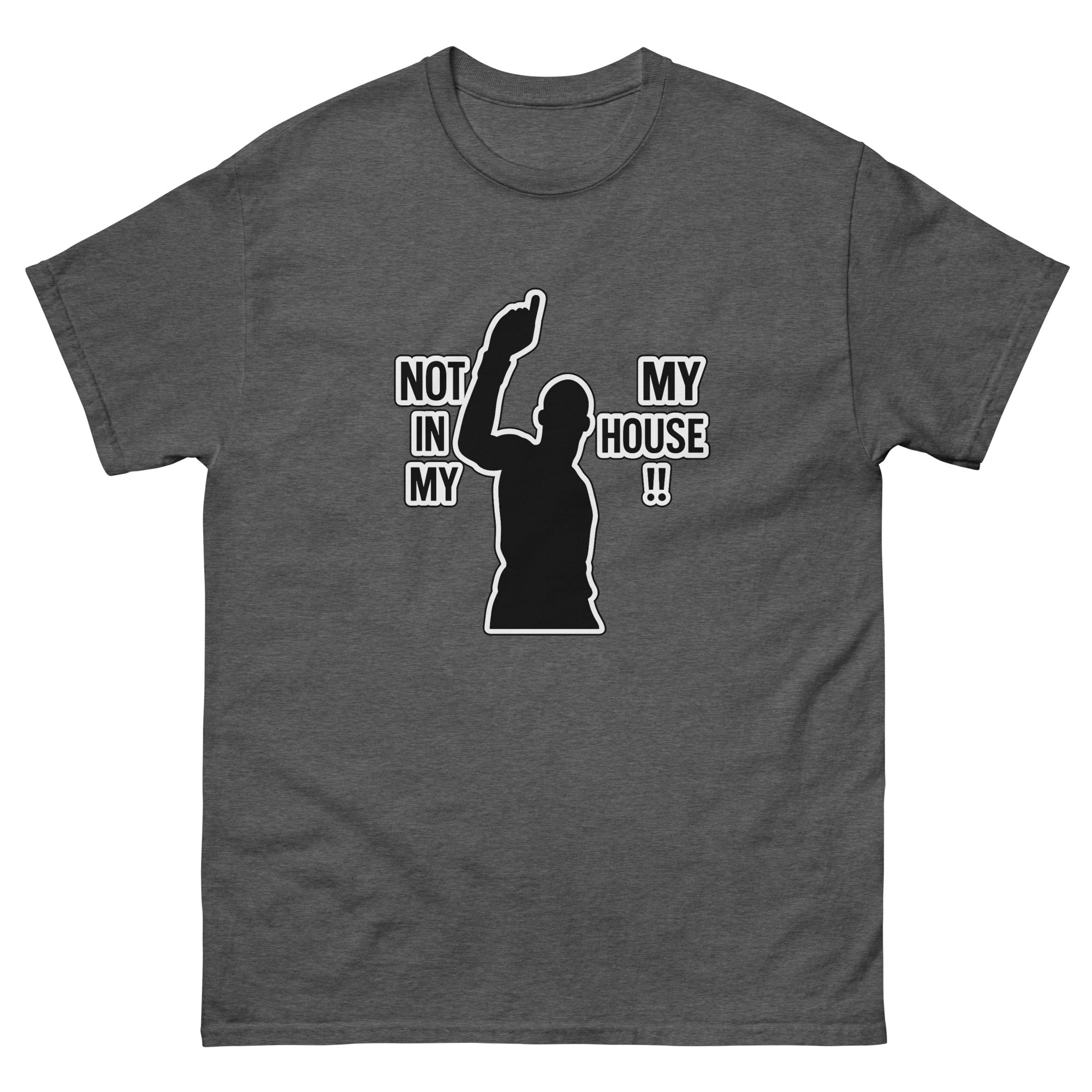 T-shirt Trash Talk "Not in my House" – Image 3