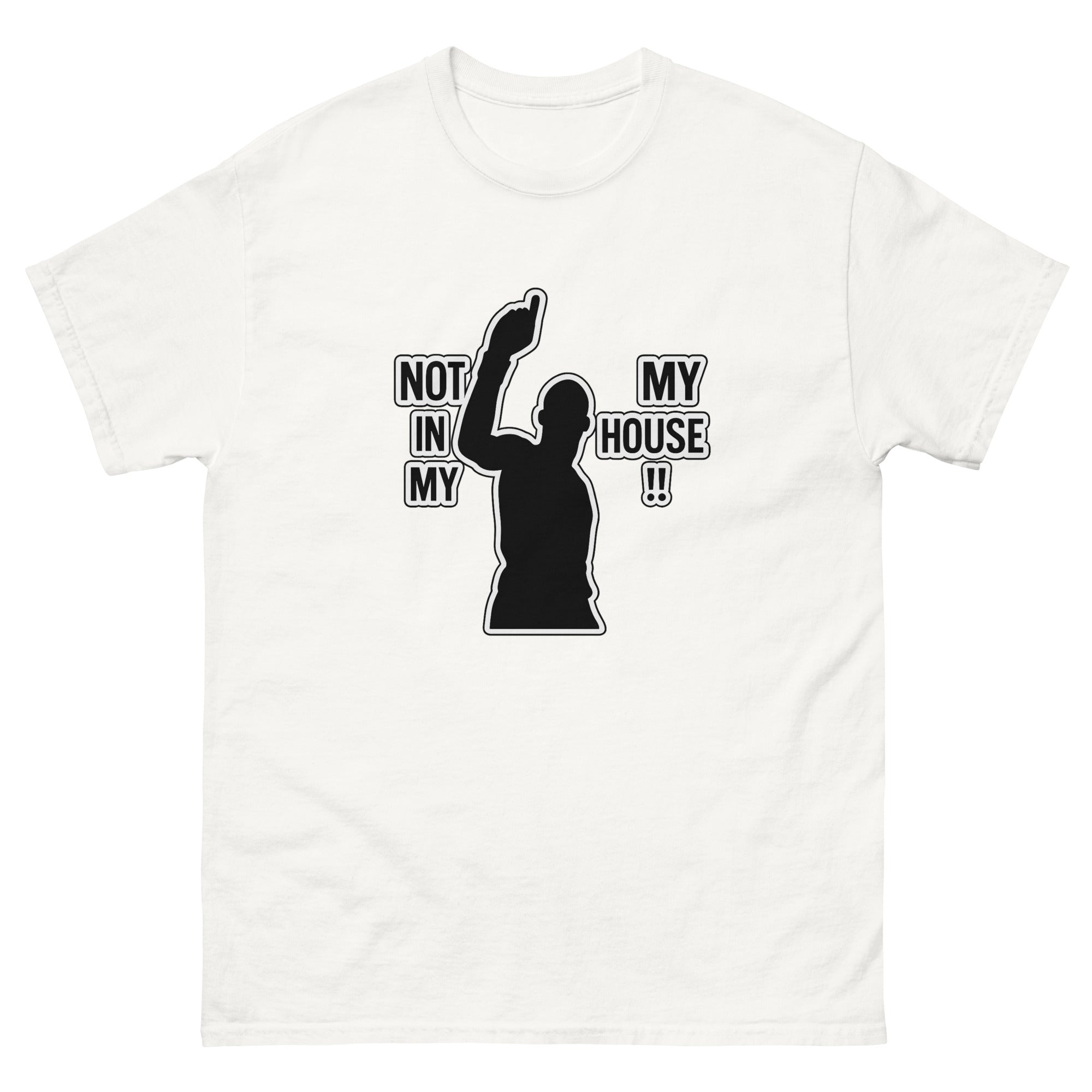 T-shirt Trash Talk "Not in my House"