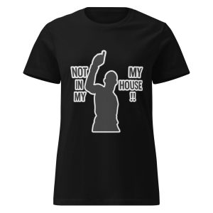 T-shirt femme Trash Talk "Not in my House"